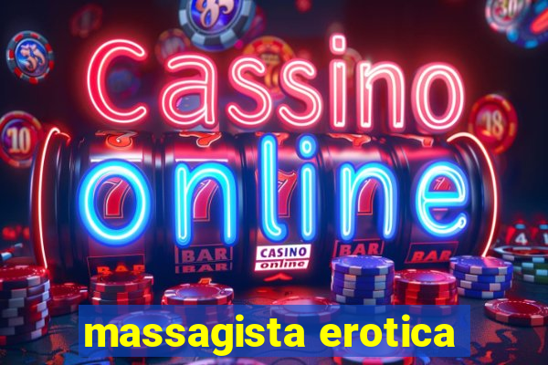 massagista erotica